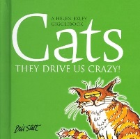 Cats - They drive us Crazy